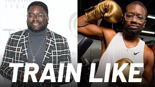 Comedian Lil Rel Howery Shows Off Impressive Body-Transforming Workout | Train Like | Men's Health