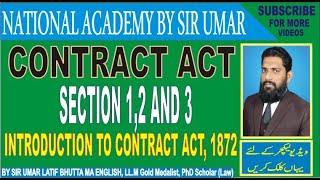 CONTRACT ACT, LECTURE 1, SECTION 1,2 AND 3, INTRODUCTION TO CONTRACT ACT, 1872