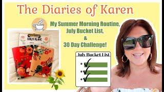 The Diaries of Karen: My Morning Routine, July Bucket List & 30 day Challenge | 2021