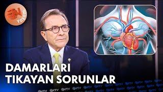 Damarları Tıkayan Sorunlar Neler? - Yaşasın Hayat | NTV Yaşam