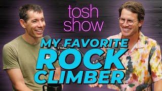 My Favorite Rock Climber - Alex Honnold | Tosh Show