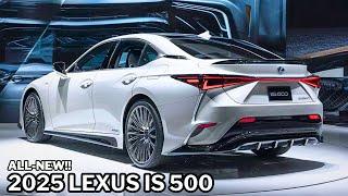 Unbelievable 2025 LEXUS IS 500 Finally Reveal | Exclusive First Look!