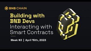 Interacting with Smart Contracts on BNB Chain | Building with BNB Developers : Week #3