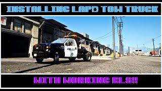 Installing LAPD Tow Truck | ELS | GTA V | LSPDFR | Tutorial