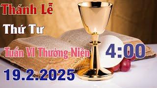 Thánh lễ trực tuyến Hôm nay | Thứ Tư Tuần VI Thường Niên | 19 /2/2025 Trực Tiếp Thánh Lễ