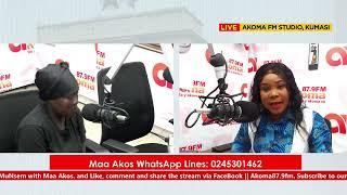 LIVE: #AkomaMuNsem with  Maa Akos. || 30th May, 2022