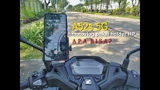 Motovlog Pakai Samsung Galaxy A52s 5G di Holder HP