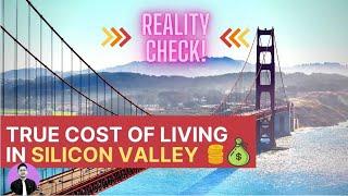 The TRUE cost of living in SILICON VALLEY | 2020 Edition