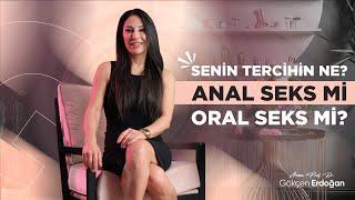 SENİN TERCİHİN NE? ANAL SEKS Mİ? ORAL SEKS Mİ?