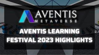 Aventis Learning Festival 2023 Highlights