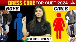 NTA Released CUET 2024 Aspirants Dress Code For Exam Day  | Girls and Boys Must Watch Video