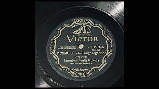International Novelty Orchestra (Nat Shilkret) - Y Como Le Va?