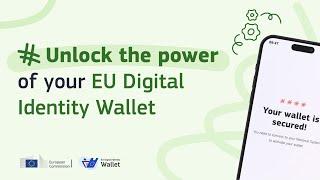 Unlock the power of your EU Digital Identity Wallet