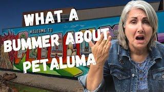 Why Petaluma?.. What I don't like!   |   | Sonoma County Life