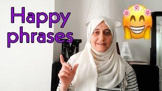 Happy phrases in Syrian dialect | Learn the Syrian dialect | Moumena Saradar