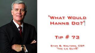 "What Would Hanns Scharff Do?" | Interviewing and Interrogation Tip# 73 of 101 Interviewing Tips