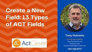 How to Create a New Field in Act CRM: 13 Types of ACT Fields