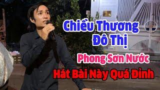 Chiều Thương Đô Thị / Phong Sơn Nước - Giọng Hát Còn Mãi Theo Thời Gian...