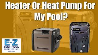 Should I Purchase a Gas Heater or Heat Pump for My Pool?