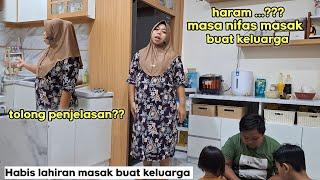 Haram ?? habis lahiran masak buat keluarga