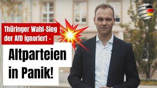 Demokratie ad absurdum: Wahlsieg der AfD in Thüringen wird ignoriert – Altparteien in Panik!