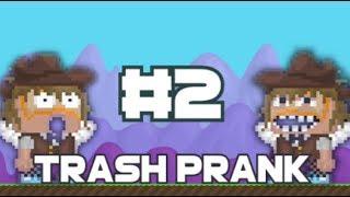 | TRASH PRANK #2 (GONE WRONG :D) | GROWTOPIA |