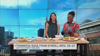 The Thankful Soul Food Stroll comes to Oakland