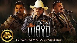 El Fantasma, Los Farmerz - Don Mayo (Video Oficial)