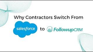 Why Contractors Switch From Salesforce to Followup CRM