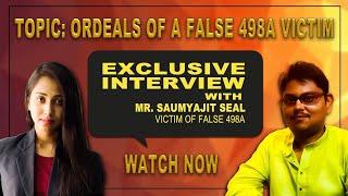 EXCLUSIVE INTERVIEW WITH A VICTIM OF FALSE 498A CASE | FOR MEN| ANTARA DAS