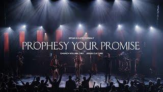 Jesus Culture - Prophesy Your Promise (feat. Bryan & Katie Torwalt) (Live)