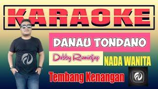 DANAU TONDANO KARAOKE NADA WANITA - DEBBY RUMINTJAP