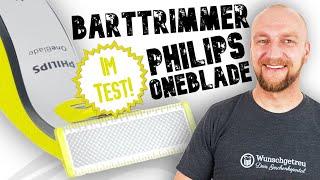 Philips OneBlade Test ► TOP Gerät von Philips  Auf dem Prüfstand! | Wunschgetreu