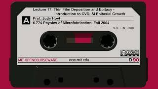 17. Thin Film Deposition and Epitaxy - Introduction to CVD, Si Epitaxial Growth