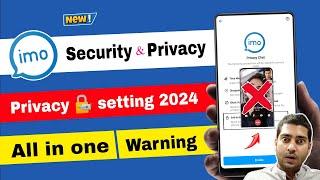 How to set security and privacy settings of imo | Imo privacy settings 2024 | imo new privacy update