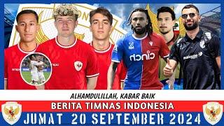  Berita Timnas Indonesia Terbaru Hari ini, Jumat 20 September 2024 - Garuda XI