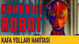 Komünist Robot - Kafa Yolları Haritası - Harun İsmail Çırak - B03