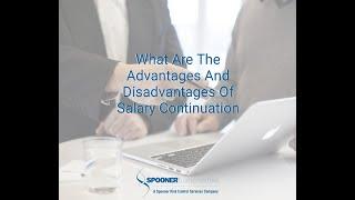 What Are The Advantages And Disadvantages Of Salary Continuation