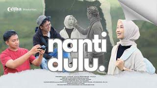 SHORT MOVIE - NANTI DULU (lomba film pendek dekade  NUSAPUTRA)