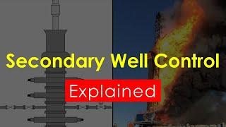 Secondary Well Control | Explained