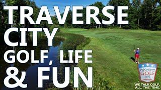 Traverse City - Golf, Life, & Fun