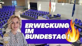 Erweckung im Bundestag // Ein Aufruf!