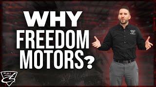 Why Freedom Motors?