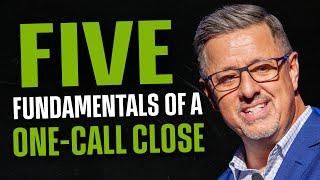 The Five Fundamentals of a One-Call Close in Life Insurance Sales (with Roger Short)