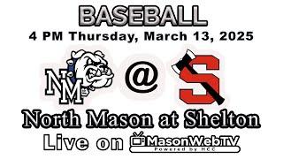 Baseball: North Mason at Shelton