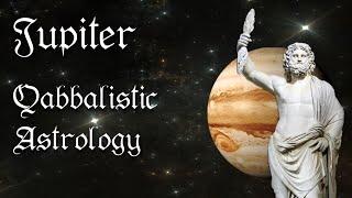 Jupiter in Qabbalistic Astrology - What's the Meaning in your Birth Chart