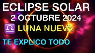 ECLIPSE SOLAR 2 OCTUBRE 2024 ANILLO DE FUEGO LUNA NUEVA TE EXPLICO TODO ATENTOS