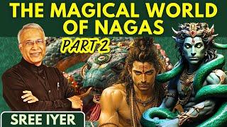 The Magical World of Nagas Part 2 & How Kashyapa Created Kashyapa Mira