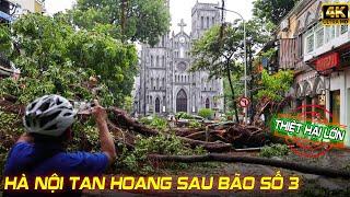 HÀ NỘI TAN HOANG SAU BÃO YAGI #hanoidep #baoso3yagi  #baoyagi