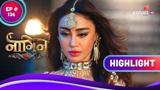 Naagin 6 | नागिन 6 | Ep. 136 | Swarna ने दिया Prathna और Raghu को धोखा | Highlight